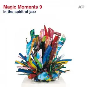 VA - Magic Moments 9: In The Spirit Of Jazz (2016) [Official Digital Download]