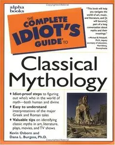 The Complete Idiot's Guide to Classical Mythology