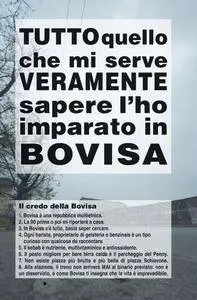 TUTTO quello che mi serve VERAMENTE sapere l’ho imparato in BOVISA