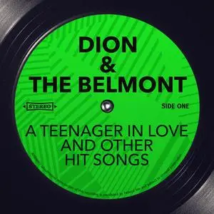 Dion & The Belmonts - A Teenager in Love and other Hit Songs (2015)
