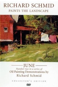 Richard Schmid - Paints the Landscape - June
