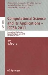 Computational Science and Its Applications - ICCSA 2011 (repost)