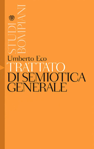 Umberto Eco - Trattato di semiotica generale (1993)