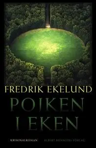 «Pojken i eken» by Fredrik Ekelund