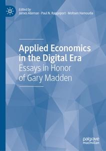 Applied Economics in the Digital Era: Essays in Honor of Gary Madden