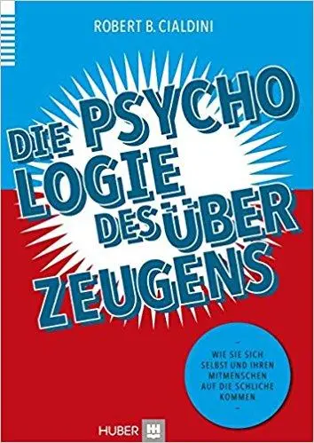 Die Psychologie des Überzeugens