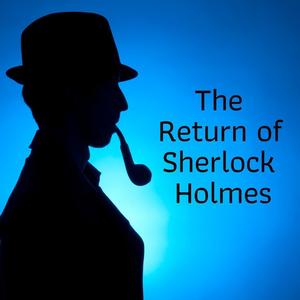 «The Return of Sherlock Holmes» by Arthur Doyle