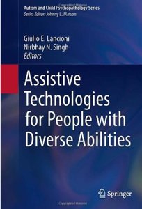Assistive Technologies for People with Diverse Abilities [Repost]