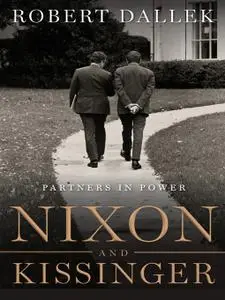 Nixon and Kissinger: Partners in Power