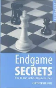 Endgame Secrets: How to Plan in the Endgame in Chess (Repost)