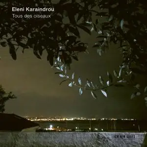 Eleni Karaindrou - Tous des oiseaux (2019)