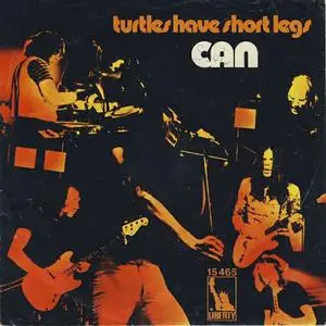Can - Turtles Have Short Legs/Halleluwah (7" 45rpm) (1971) {Liberty West Germany}