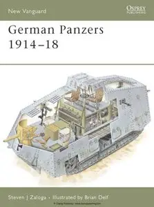 German Panzers 1914-18 (Osprey New Vanguard 127) (Repost)