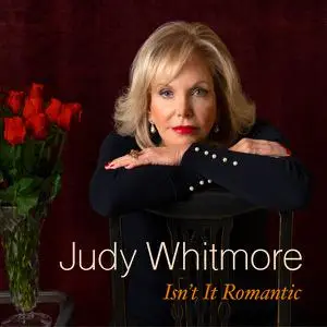 Judy Whitmore - Isn't It Romantic? (2022) [Official Digital Download]