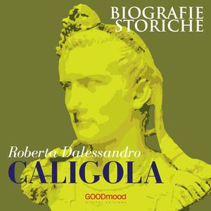 «Caligola» by Roberta Dalessandro