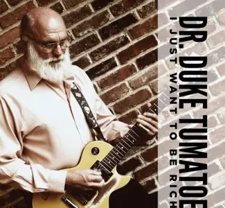 Dr. Duke Tumatoe - I Just Want To Be Ric (2010)