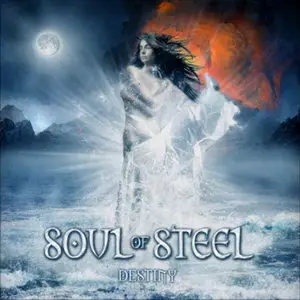 Soul of Steel - Destiny (2011) 