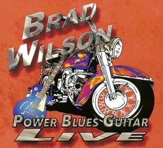 Brad Wilson - Power Blues Guitar Live (2016)