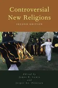 Controversial New Religions, 2nd Edition