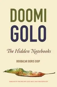 «Doomi Golo—The Hidden Notebooks» by Boubacar Boris Diop