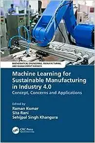 Machine Learning for Sustainable Manufacturing in Industry 4.0