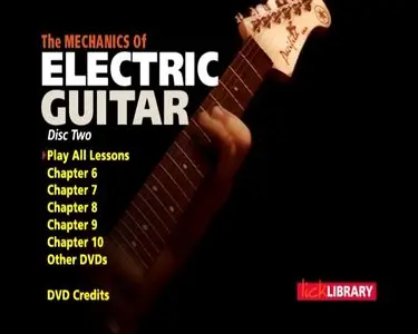 Lick Library: The Mechanics of Electric Guitar