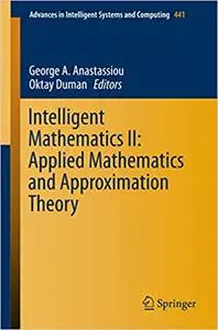 Intelligent Mathematics II: Applied Mathematics and Approximation Theory (Repost)