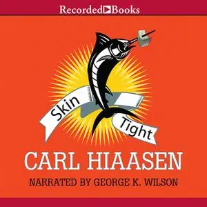 «Skin Tight» by Carl Hiaasen