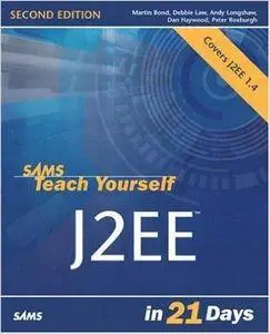 Sams Teach Yourself J2EE in 21 Days (2nd Edition)