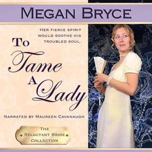 «To Tame A Lady» by Megan Bryce