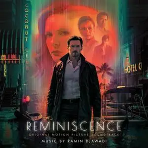 Ramin Djawadi - Reminiscence (Original Motion Picture Soundtrack) (2021)
