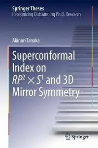 Superconformal Index on RP2 × S1 and 3D Mirror Symmetry