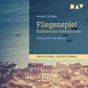 «Fliegenspiel - Sizilianische Geschichten» by Andrea Camilleri