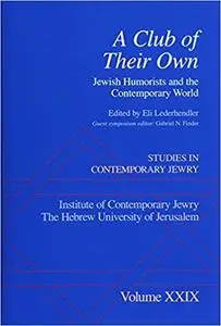 A Club of Their Own: Jewish Humorists and the Contemporary World