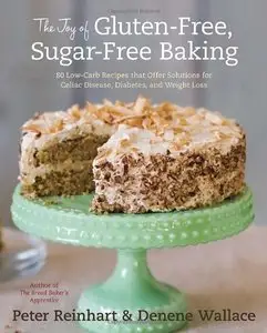The Joy of Gluten-Free, Sugar-Free Baking [Repost]