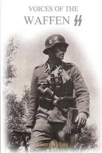 Voices of the Waffen SS: Volume 1