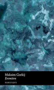 «Eremiten» by Maksim Gorkij