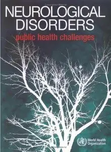 Neurological disorders. Public health challenges (repost)