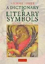 A Dictionary of Literary Symbols (Repost)
