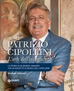 Giuseppe Calabrese - Patrizio Cipollini. L’arte dell’accoglienza