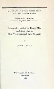 «Comparative Ecology of Pinyon Mice and Deer Mice in Mesa Verde National Park, Colorado» by Charles L. Douglas