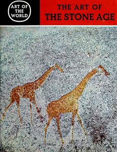 The Art of the Stone Age - 40000 Years of Stone Age Paintings