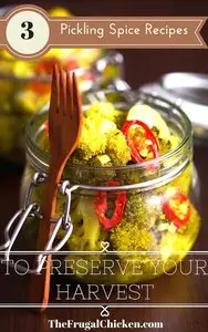 3 Pickling Spice Recipes To Preserve Your Harvest