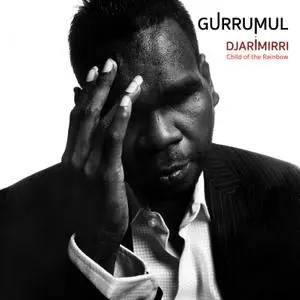 Gurrumul - Djarimirri: Child of the Rainbow (2018)