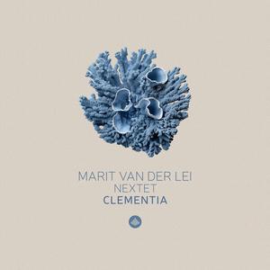 Marit Van Der Lei Nextet - Clementia (2023)