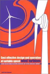 Cost effective design and operation of variable speed wind turbines