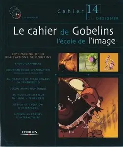 Le cahier de Gobelins : L'école de l'image (avec 2 CD)