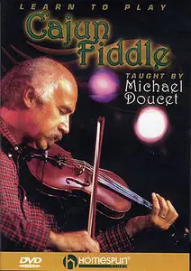 Michael Doucet - Learn to Play Cajun Fiddle