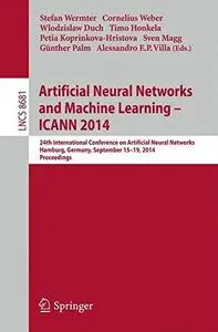 Artificial Neural Networks and Machine Learning – ICANN 2014: 24th International Conference on Artificial Neural Networks, Hamb