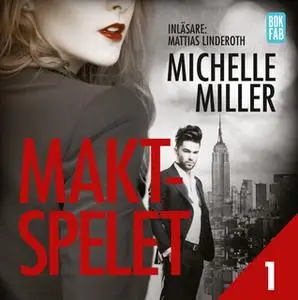 «Maktspelet - S1E1» by Michelle Miller